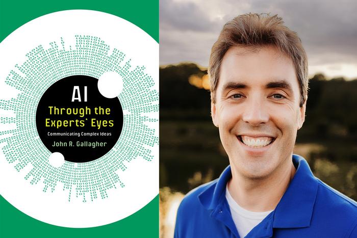 Book cover of "AI Through the Experts' Eyes" and photo of Illinois English professor John Gallagher.