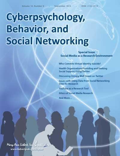 <I>Cyberpsychology, Behavior, and Social Networking</I>