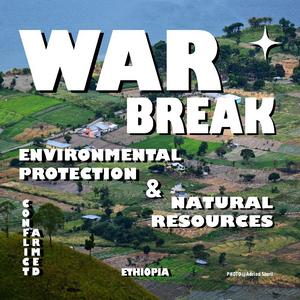War break environmental protection and natural resources