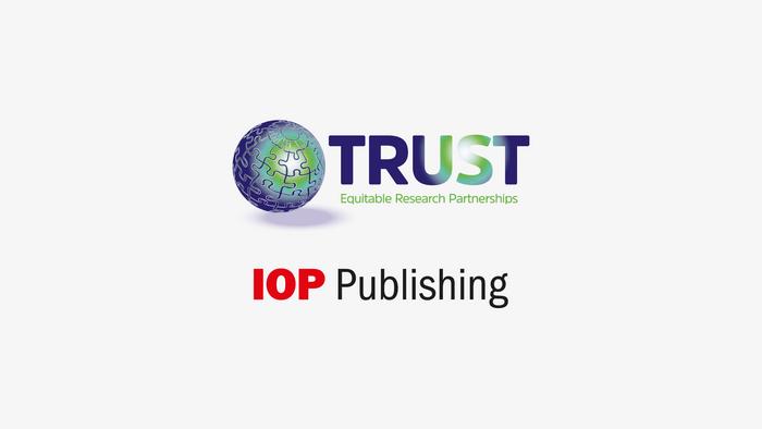 IOP Publishing strengthens equitable research partnerships by signing up to the TRUST Code