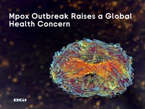 BGI Genomic Help Combat Mpox Outbreak