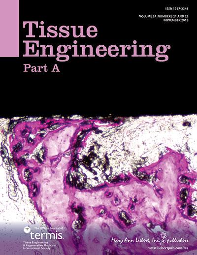 <i>Tissue Engineering, Part A</i>