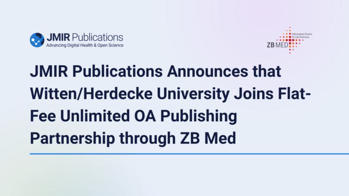 JMIR Publications Announces that Witten/Herdecke University Joins Flat-Fee Unlimited OA Publishing Partnership through ZB Med